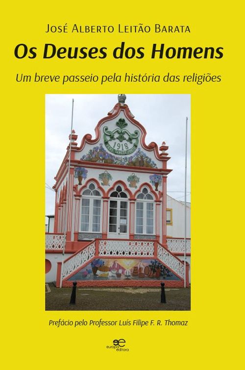 Os deuses dos homens. Um breve passeio pela história das religiões