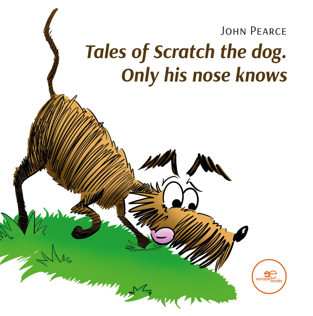 Tales of Scratch the dog. Only his nose knows