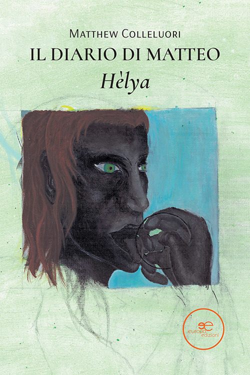 Il diario di Matteo. Hèlya