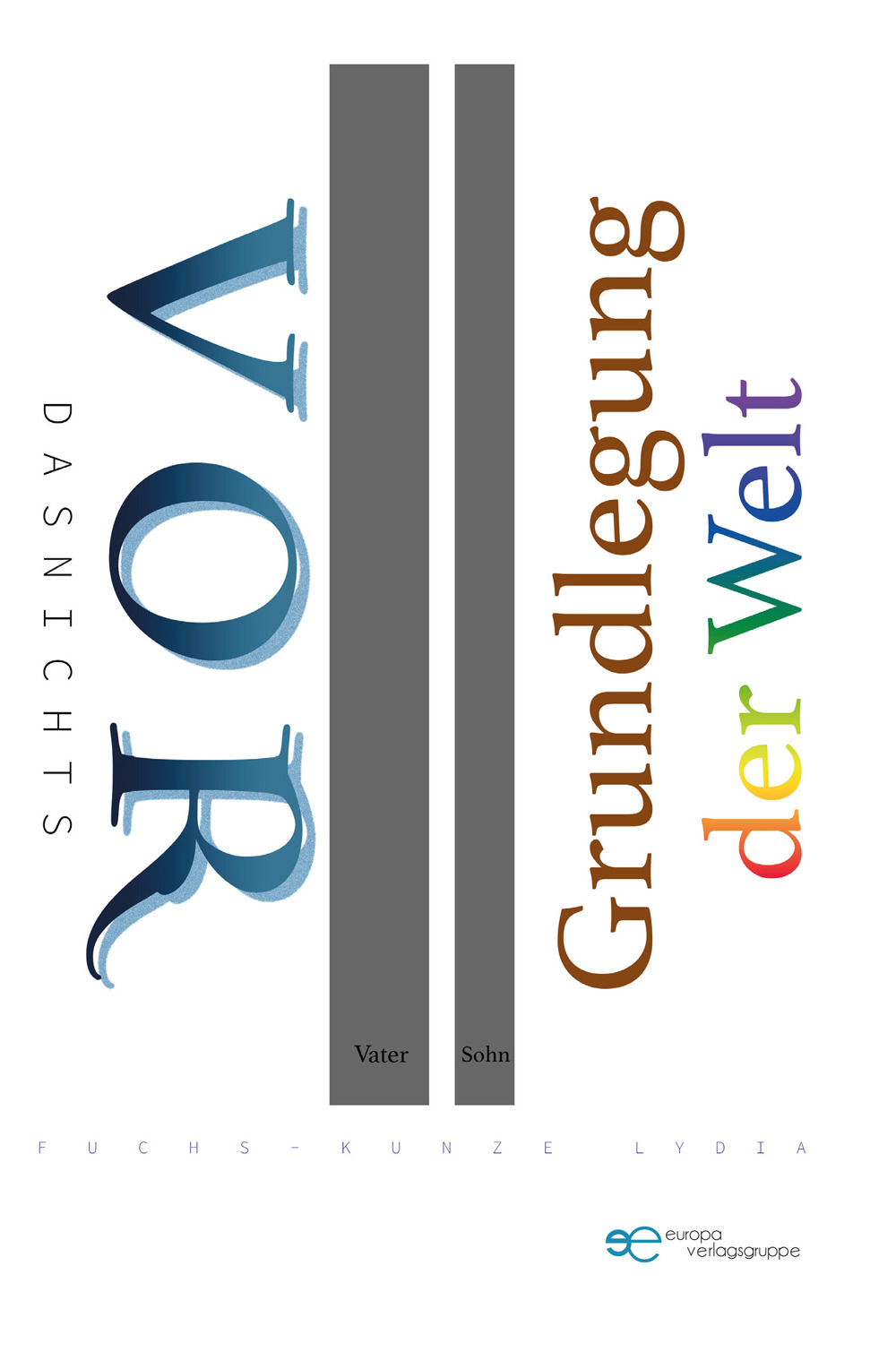 Vor Grundlegung der Welt