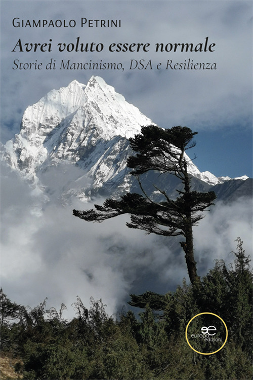 Avrei voluto essere normale. Storie di mancinismo, DSA e resilienza