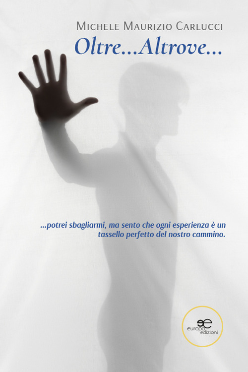 Oltre... Altrove...
