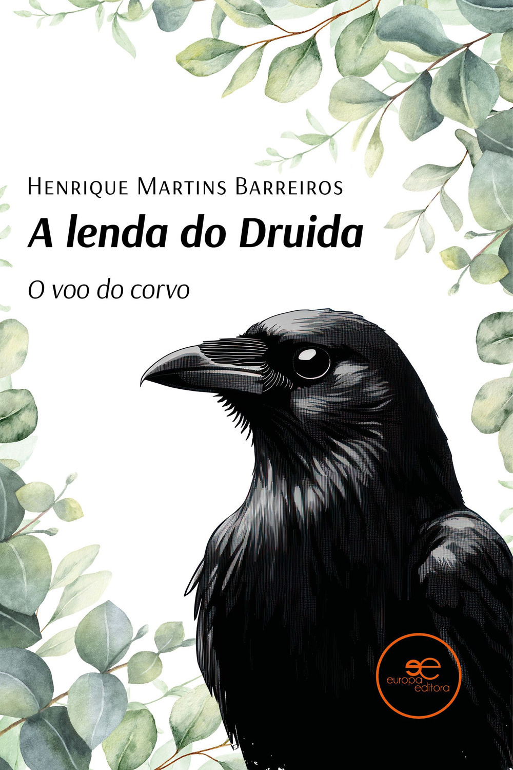 A lenda do druida. O voo do corvo
