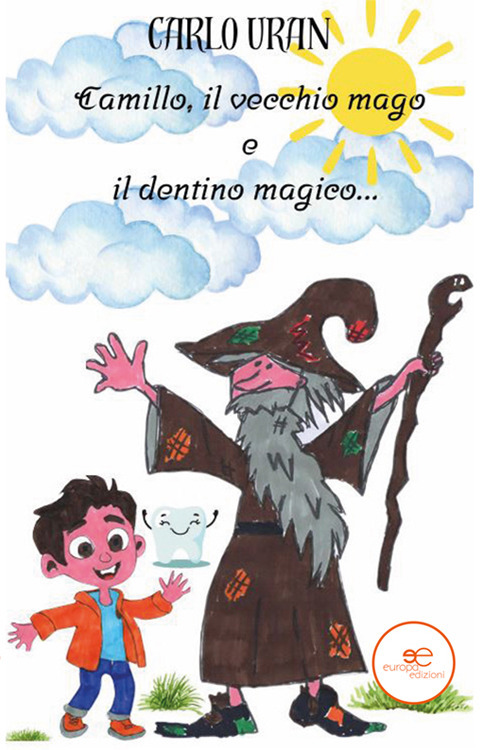 Camillo, il vecchio mago e il dentino magico