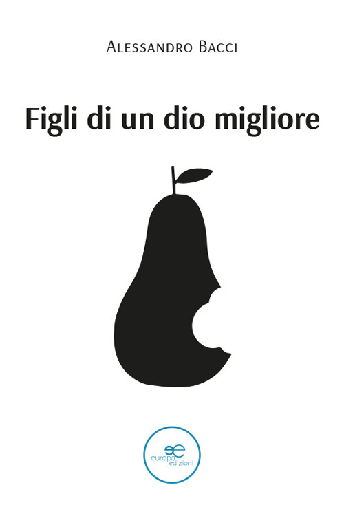 Figli di un Dio migliore