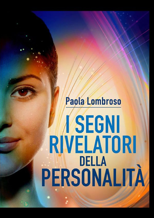 I segni rivelatori della personalità