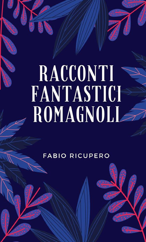 Racconti fantastici romagnoli