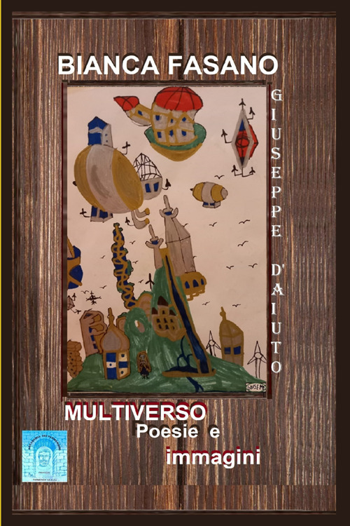 Multiverso. Poesie ed immagini