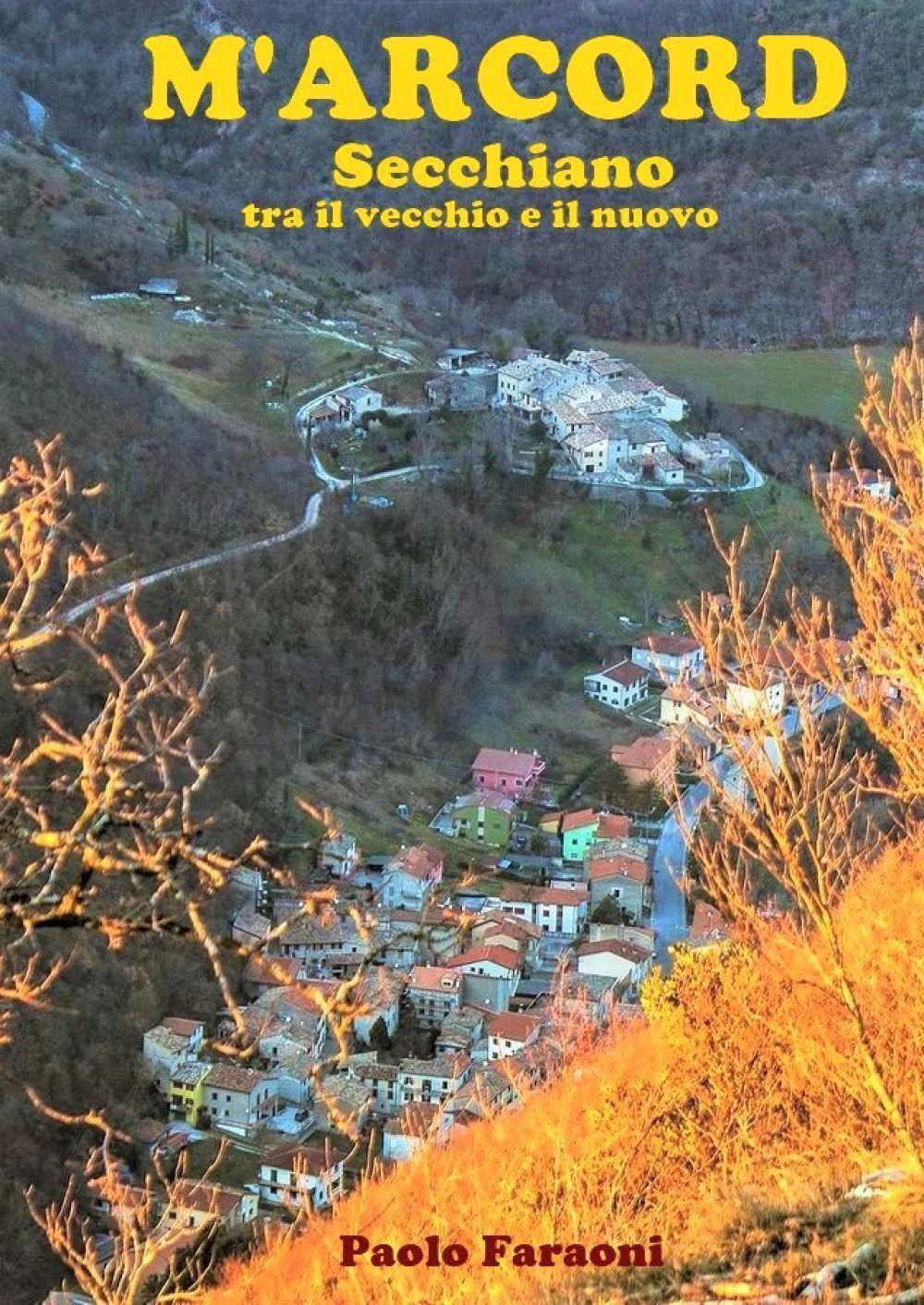 M'arcord Secchiano tra il vecchio e il nuovo