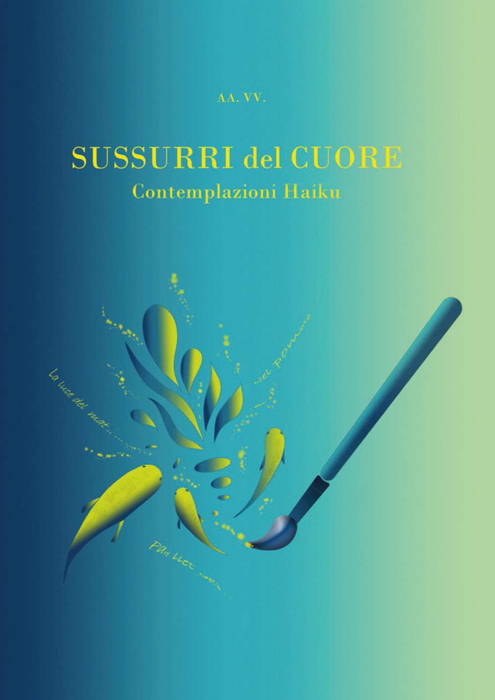 Sussurri del cuore contemplazioni Haiku