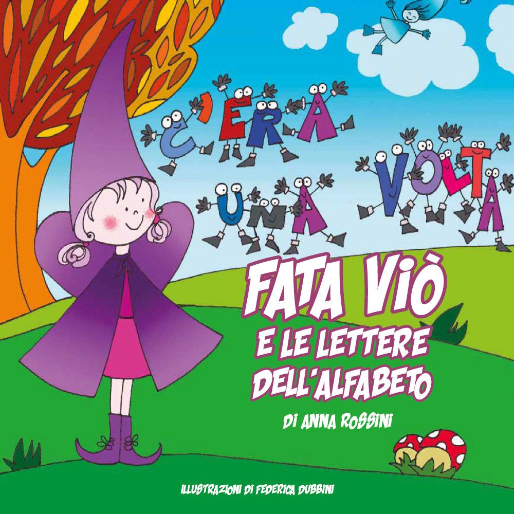 Fata Viò e le lettere dell'alfabeto
