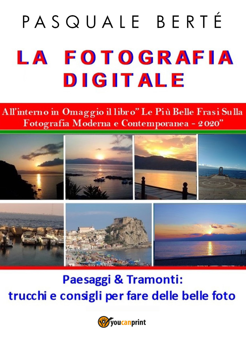 La fotografia digitale: paesaggi e tramonti 2020