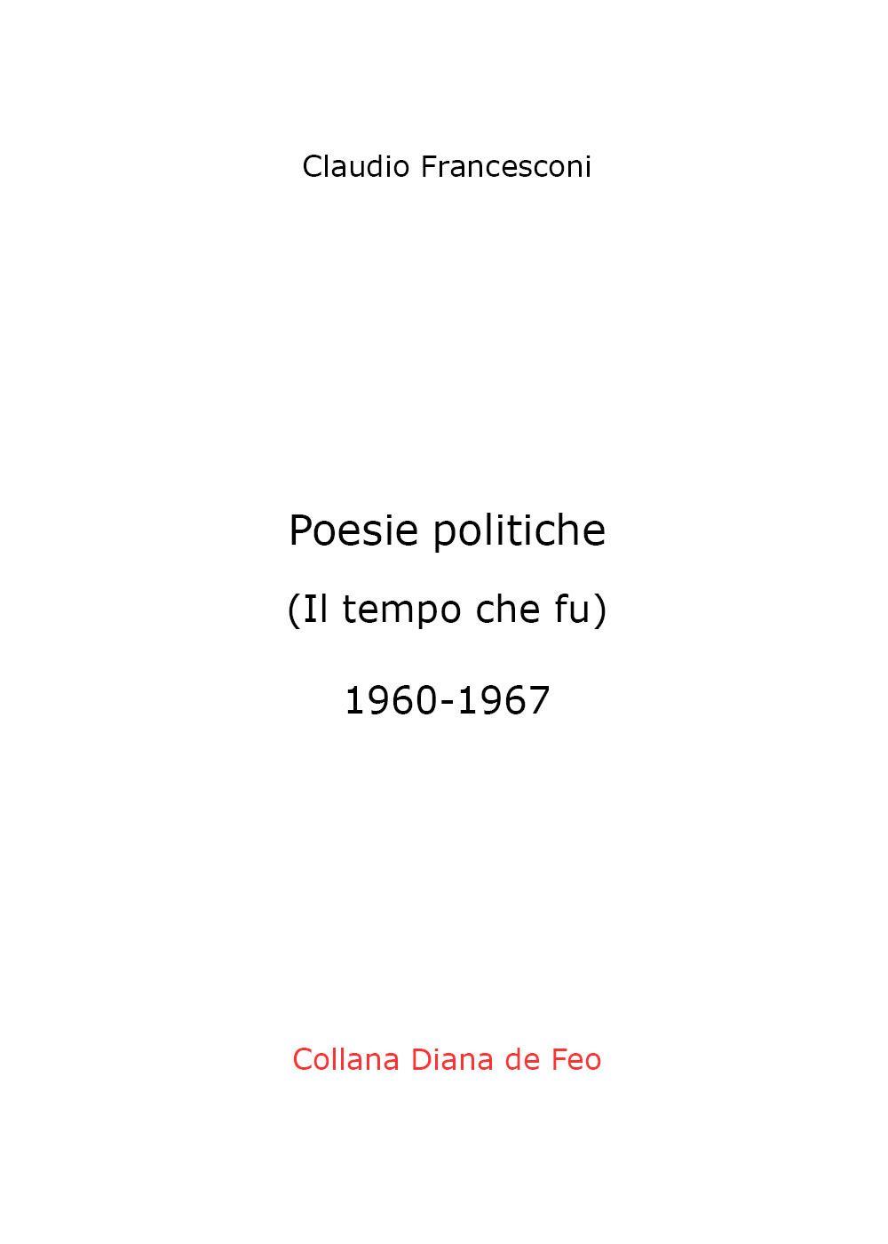 Poesie politiche. Il tempo che fu