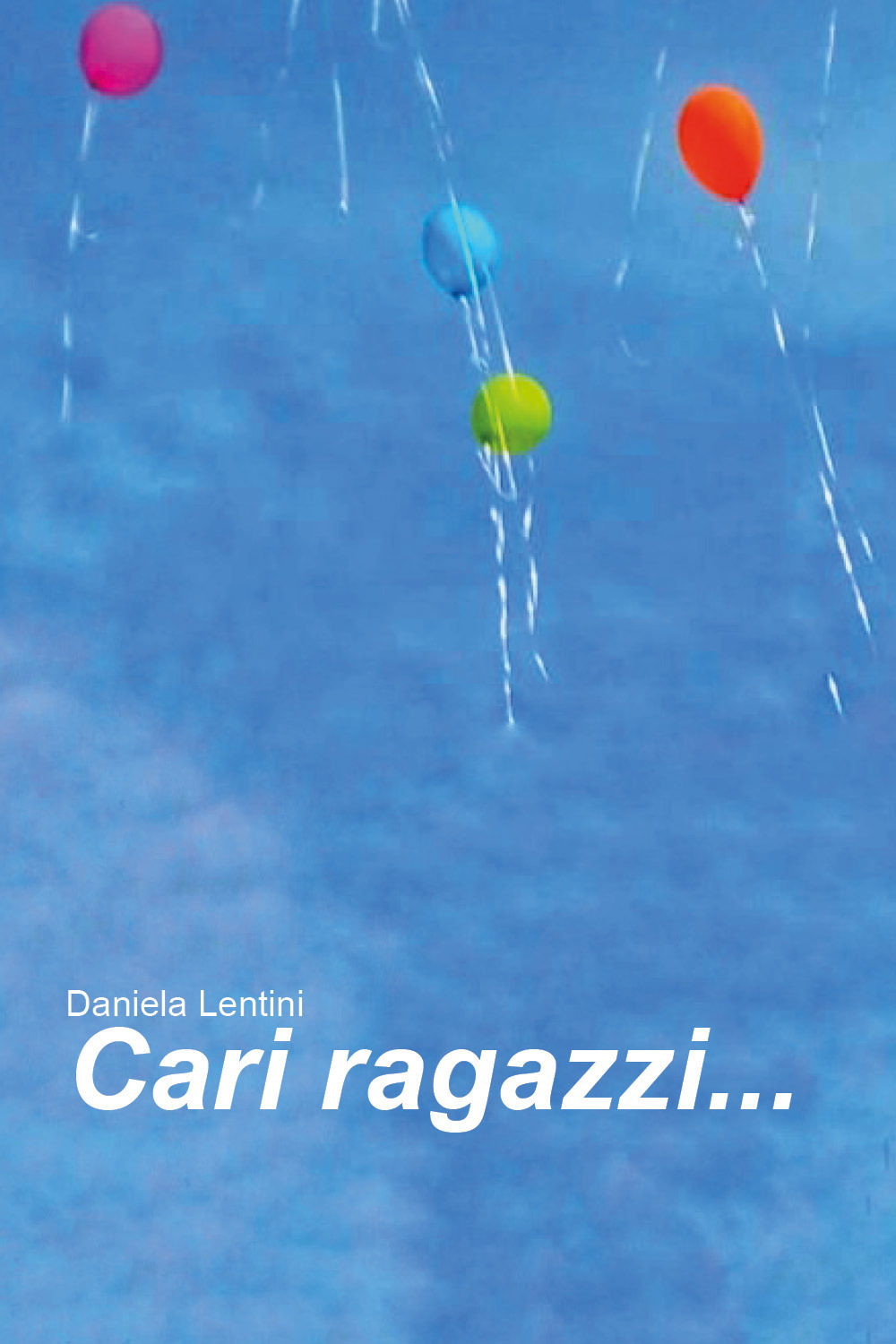Cari ragazzi...