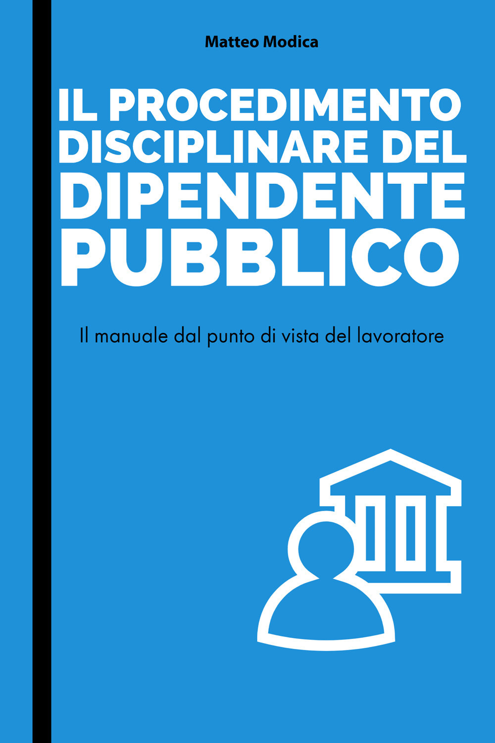 Il procedimento disciplinare del dipendente pubblico