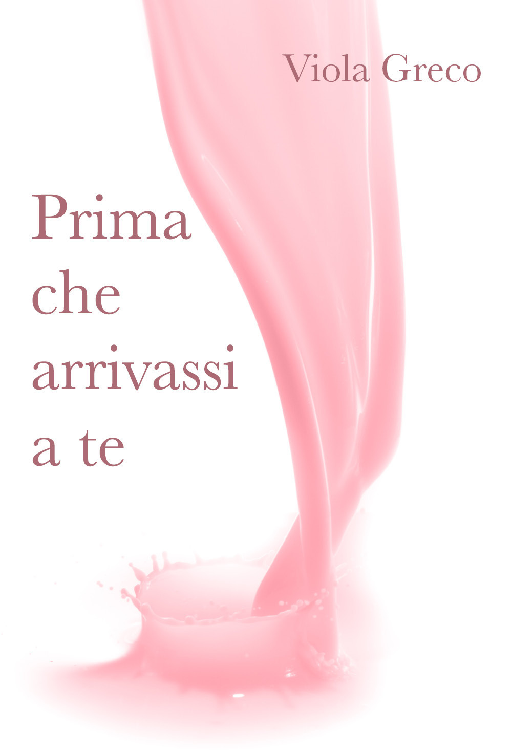Prima che arrivassi a te