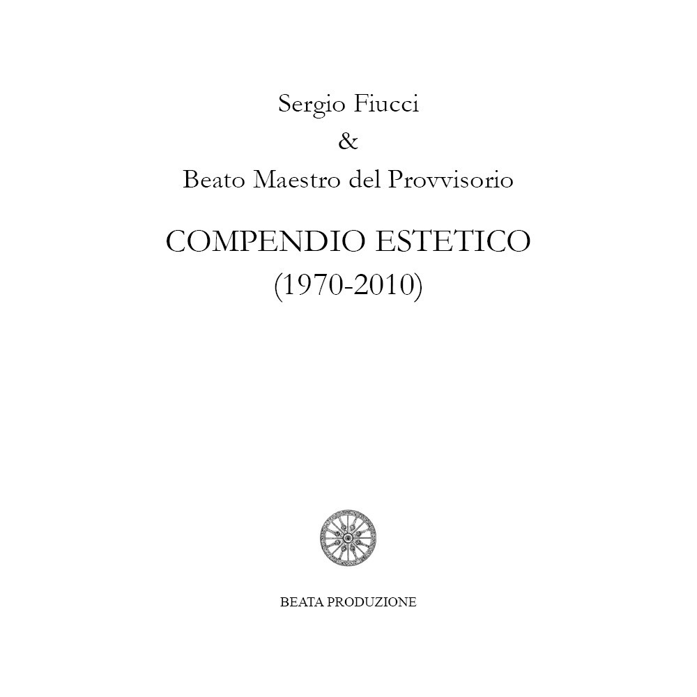 Compendio estetico (1970-2010)