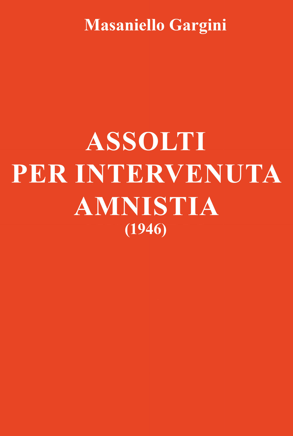 Assolti per intervenuta amnistia (1946)