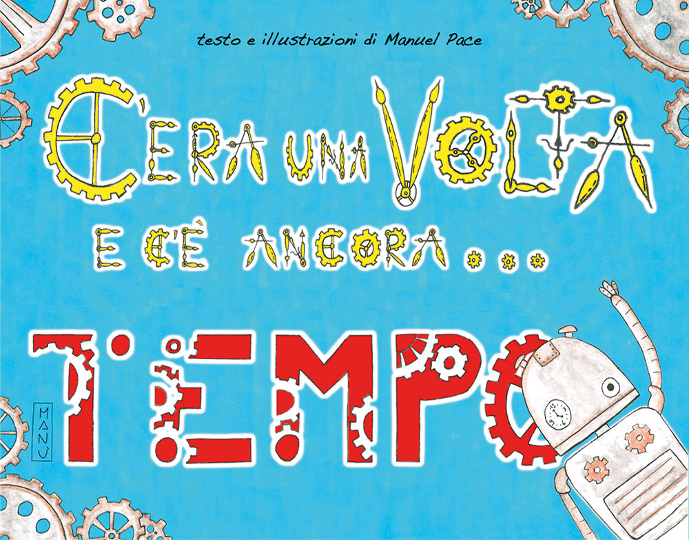 C'era una volta e c'è ancora...tempo