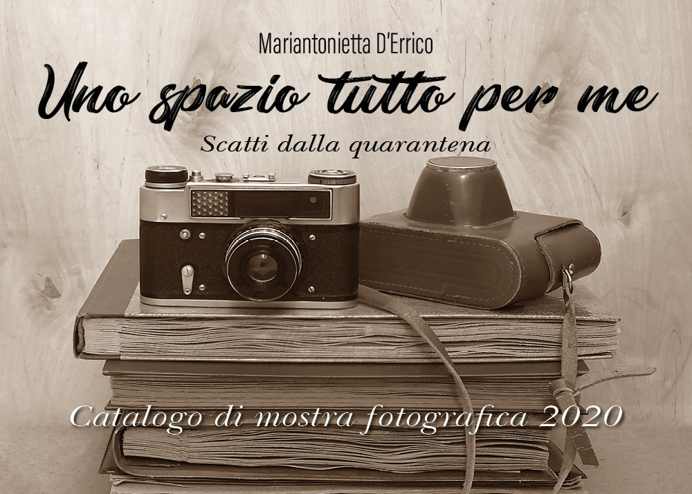 Uno spazio tutto per me. Scatti dalla quarantena