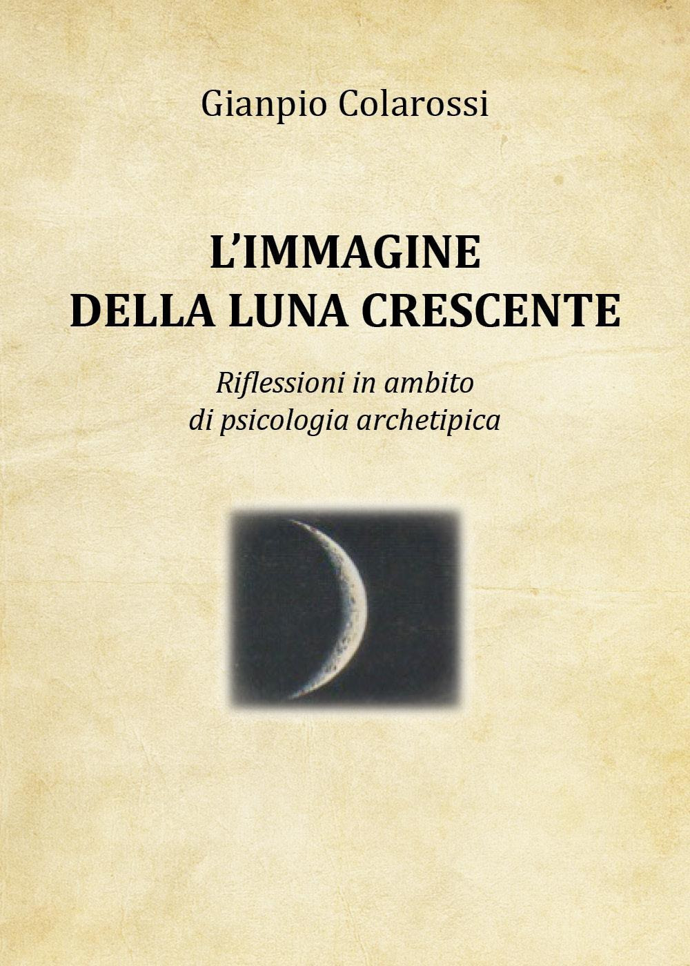 L'immagine della luna crescente. Riflessioni in ambito di psicologia archetipica