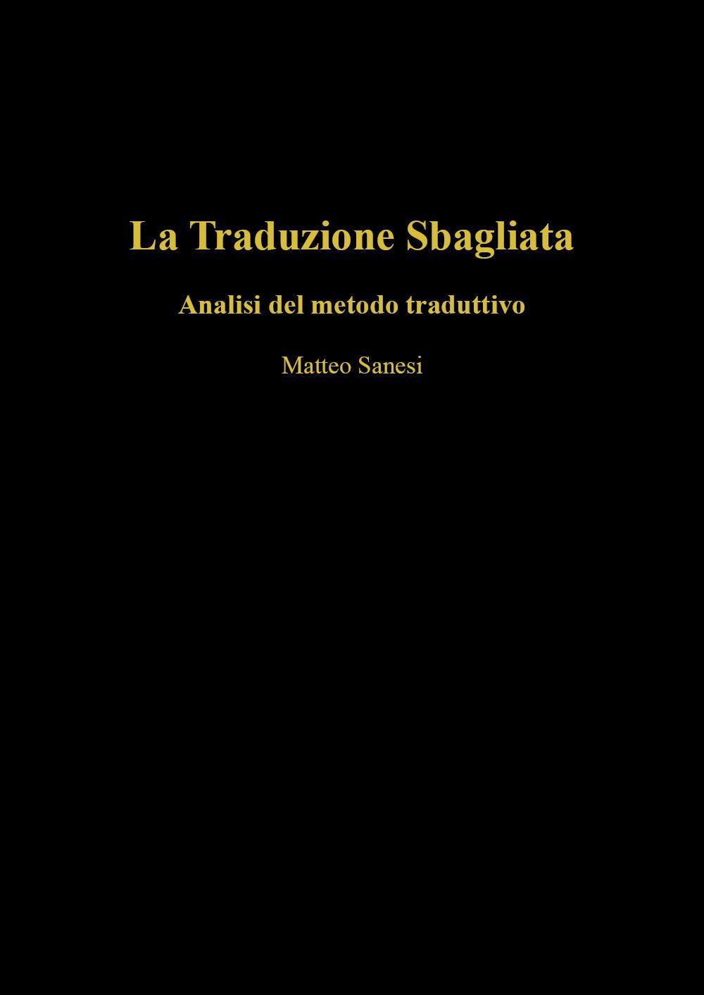 La traduzione sbagliata. Analisi del metodo traduttivo
