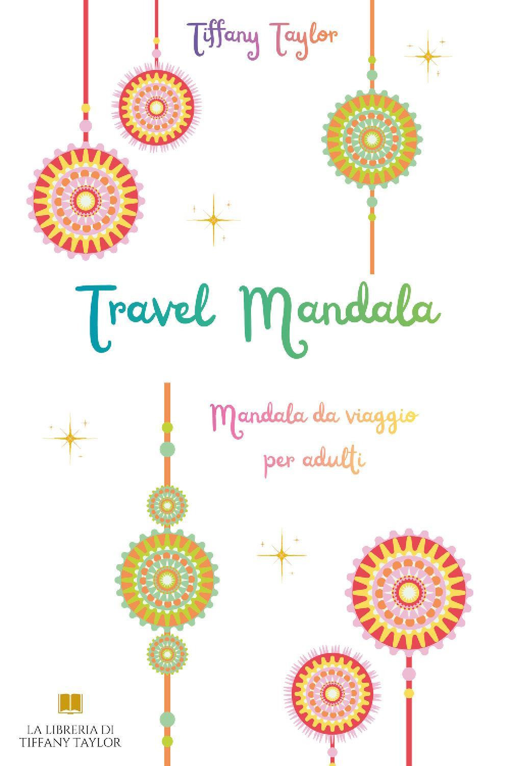 Travel mandala. Mandala da viaggio per adulti