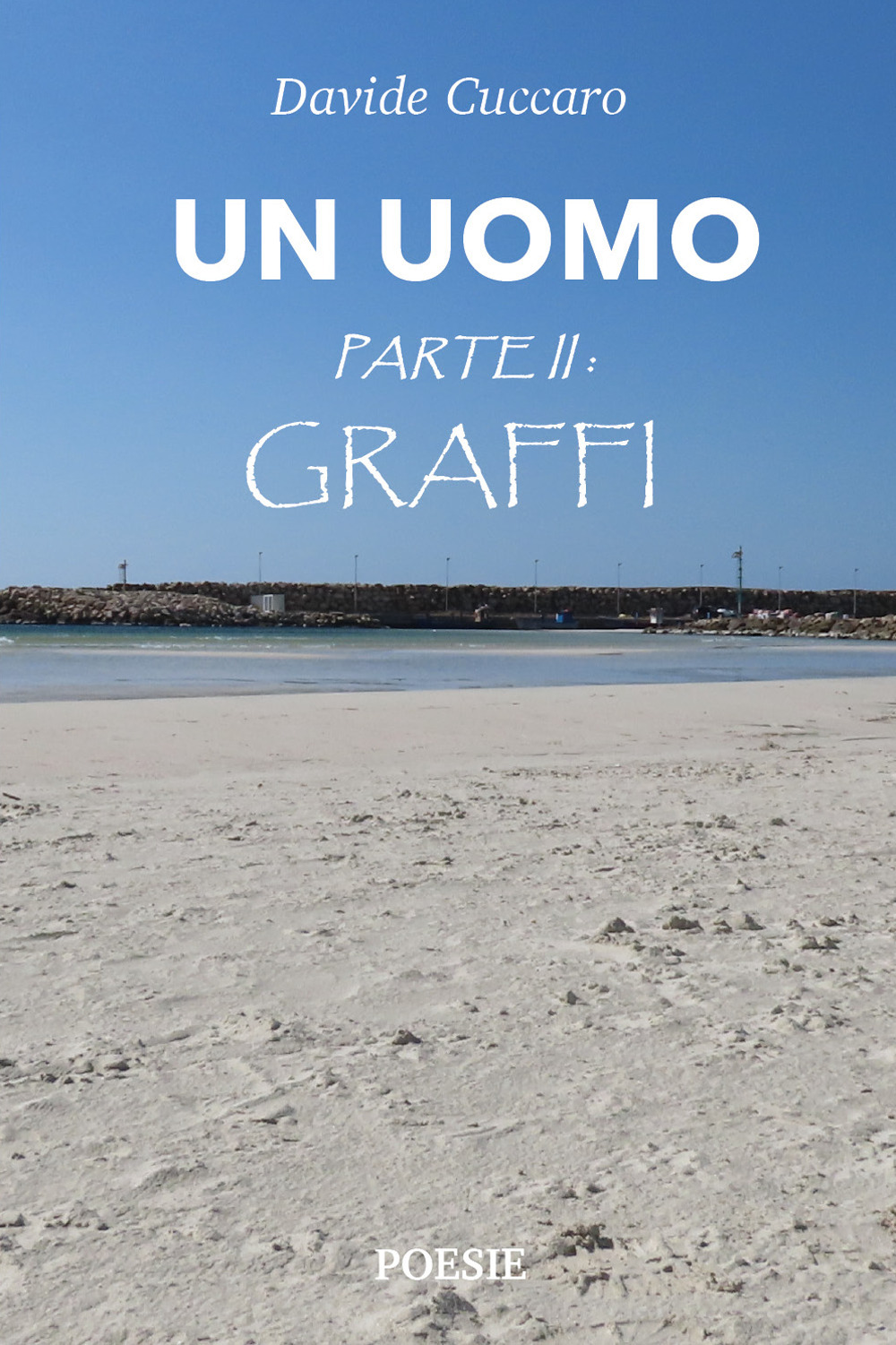 Graffi. Un uomo parte 2ª