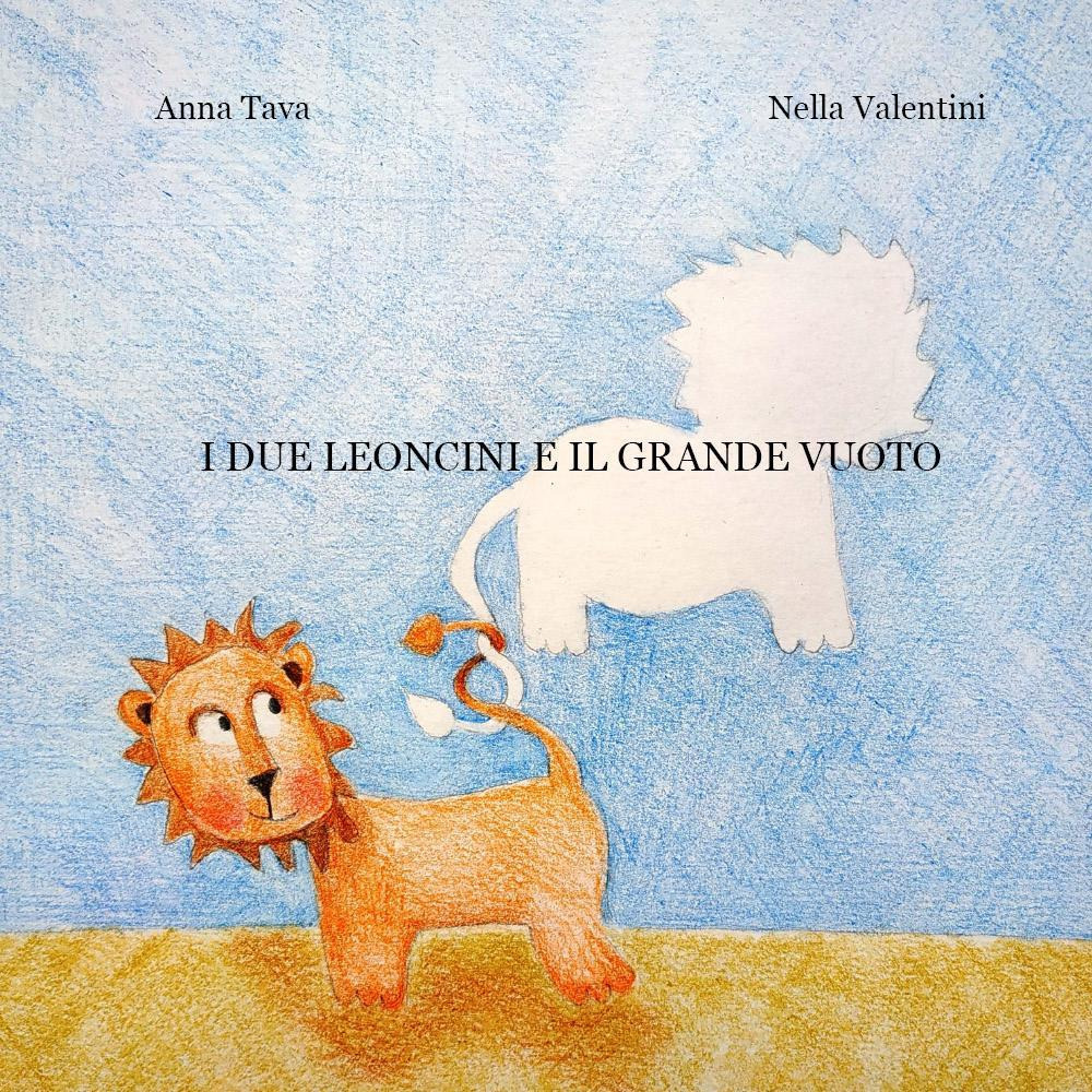 I due leoncini e il grande vuoto