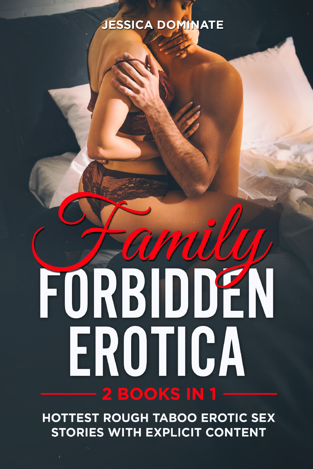 Family forbidden erotica (2 books in 1). Hottest rough taboo erotic sex stories with explicit content