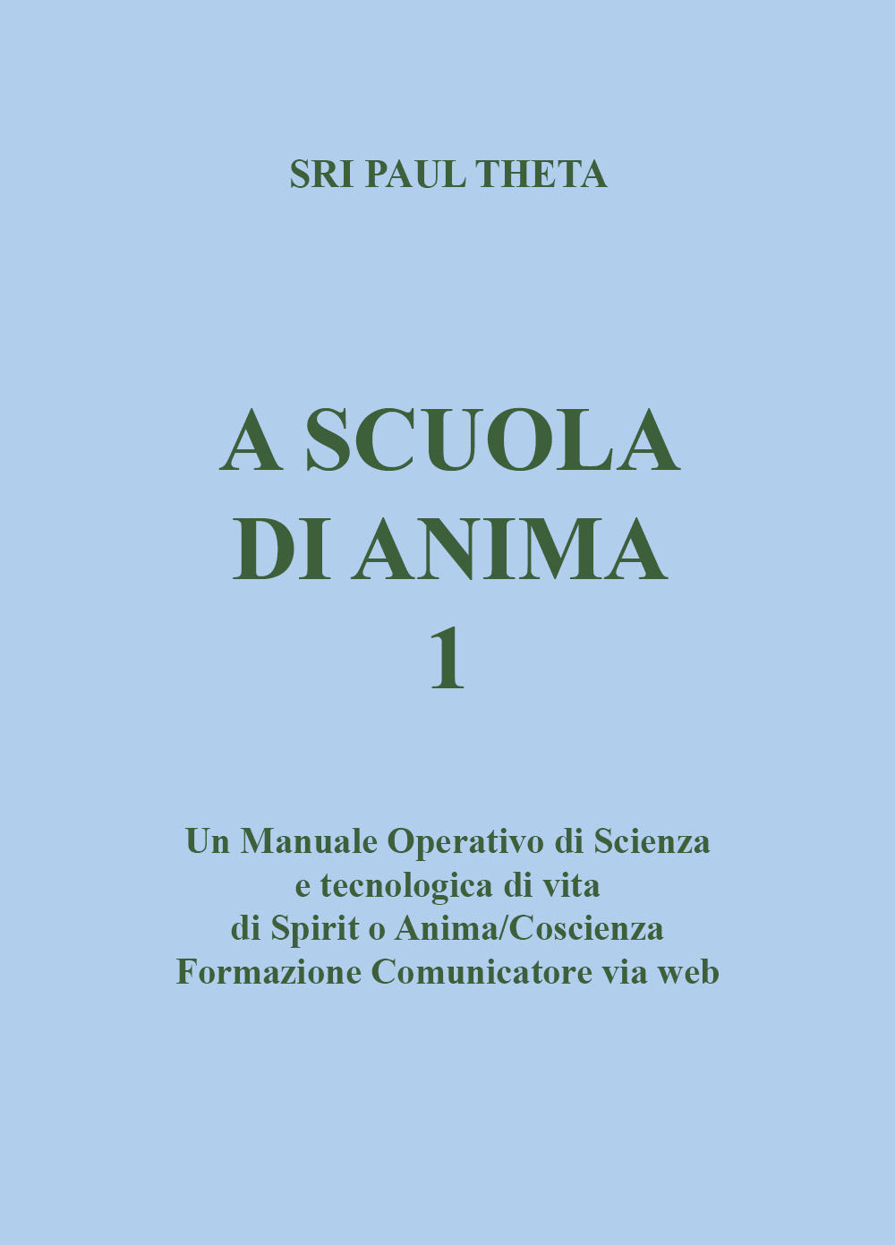 A scuola di anima. Vol. 1