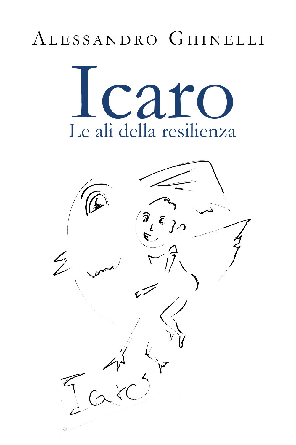 Icaro. Le ali della resilienza