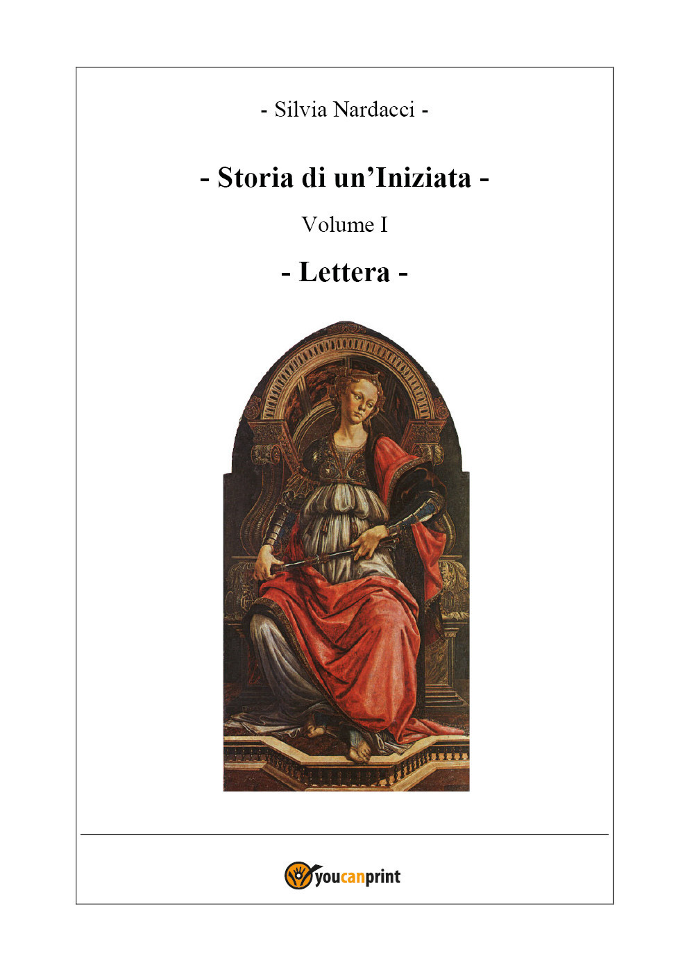 Storia di un'iniziata. Vol. 1: Lettera