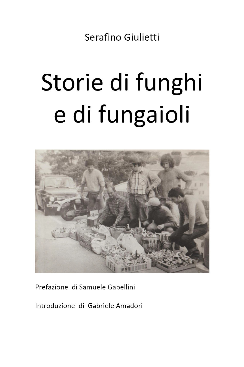 Storie di funghi e di fungaioli
