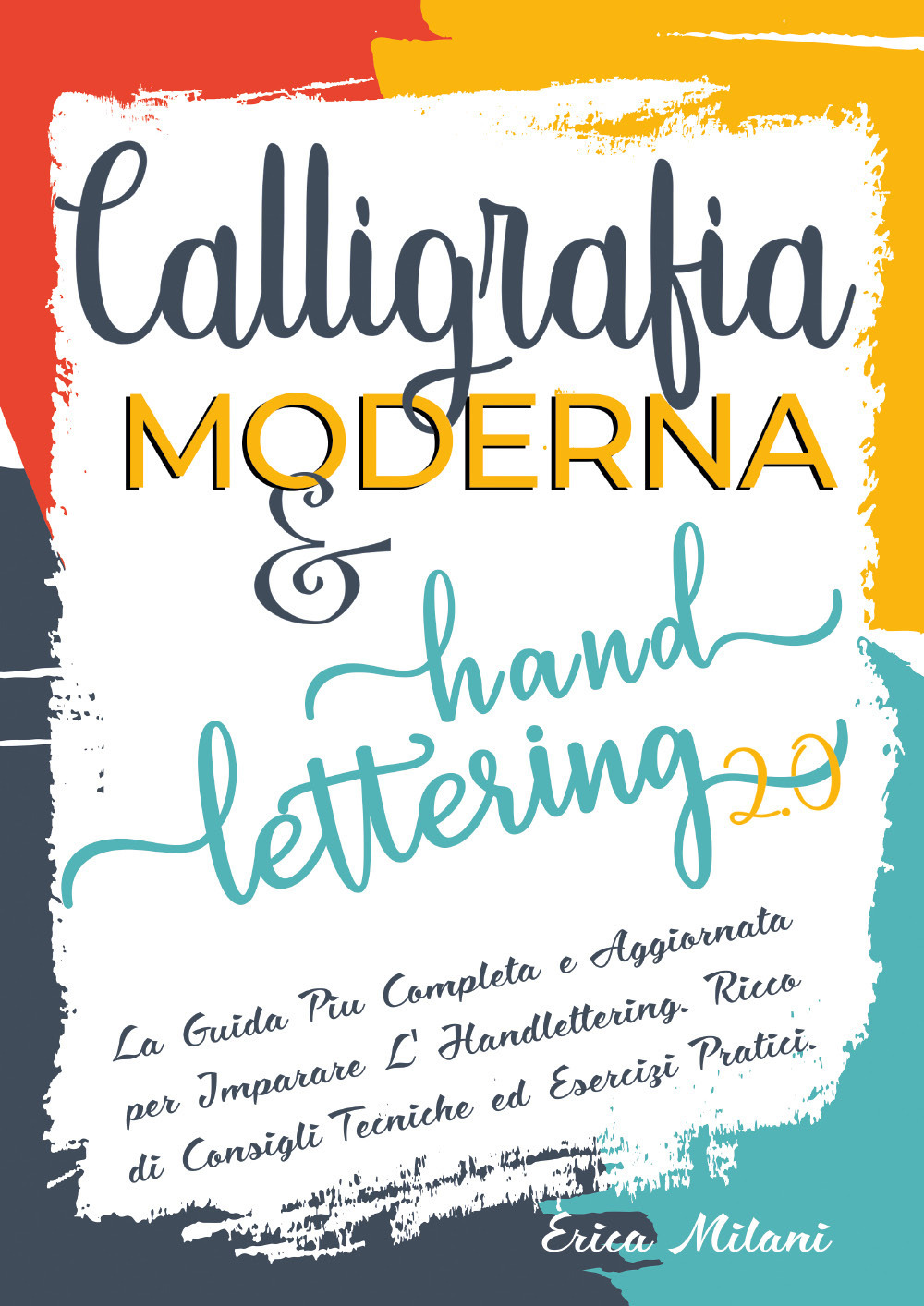 Calligrafia moderna & hand lettering 2.0