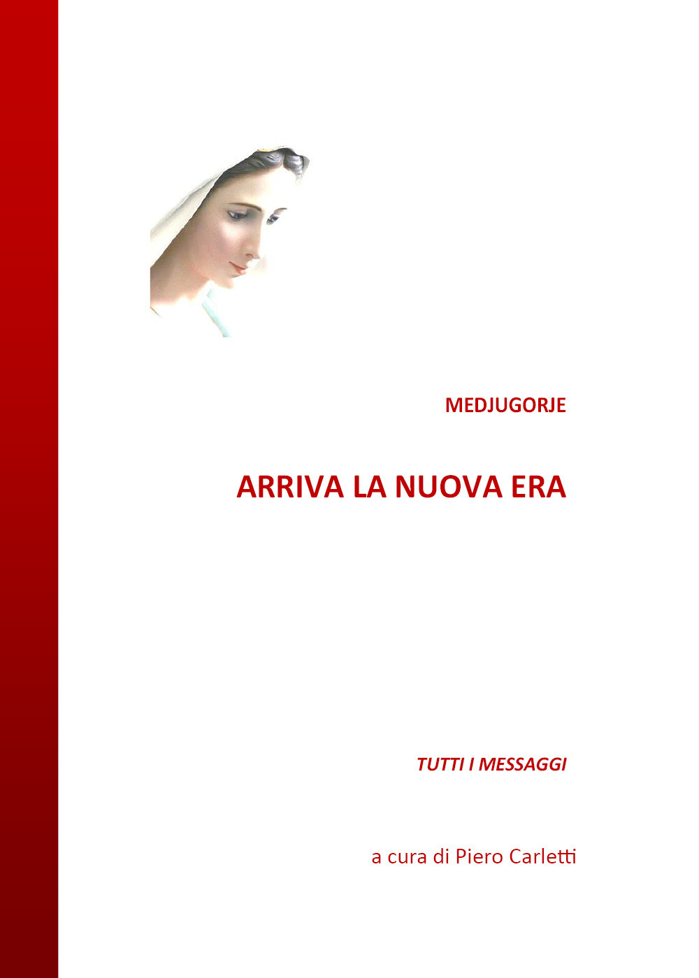 Medjugorje. Arriva la nuova era
