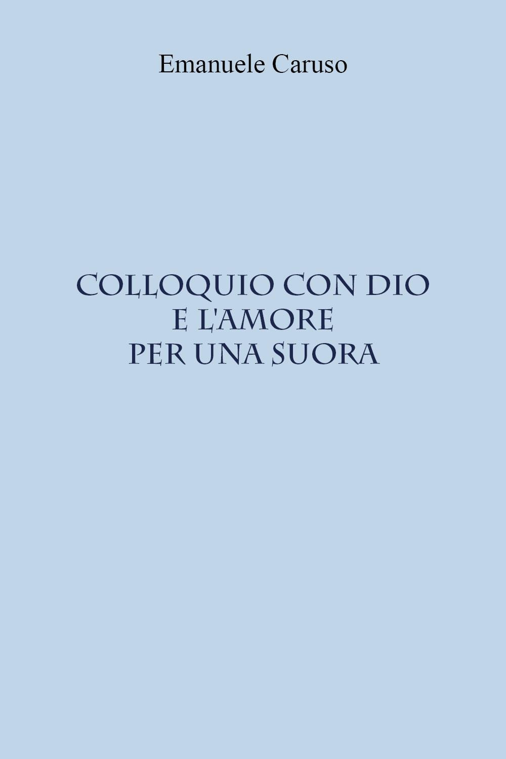 Colloquio con Dio e l'amore per una suora