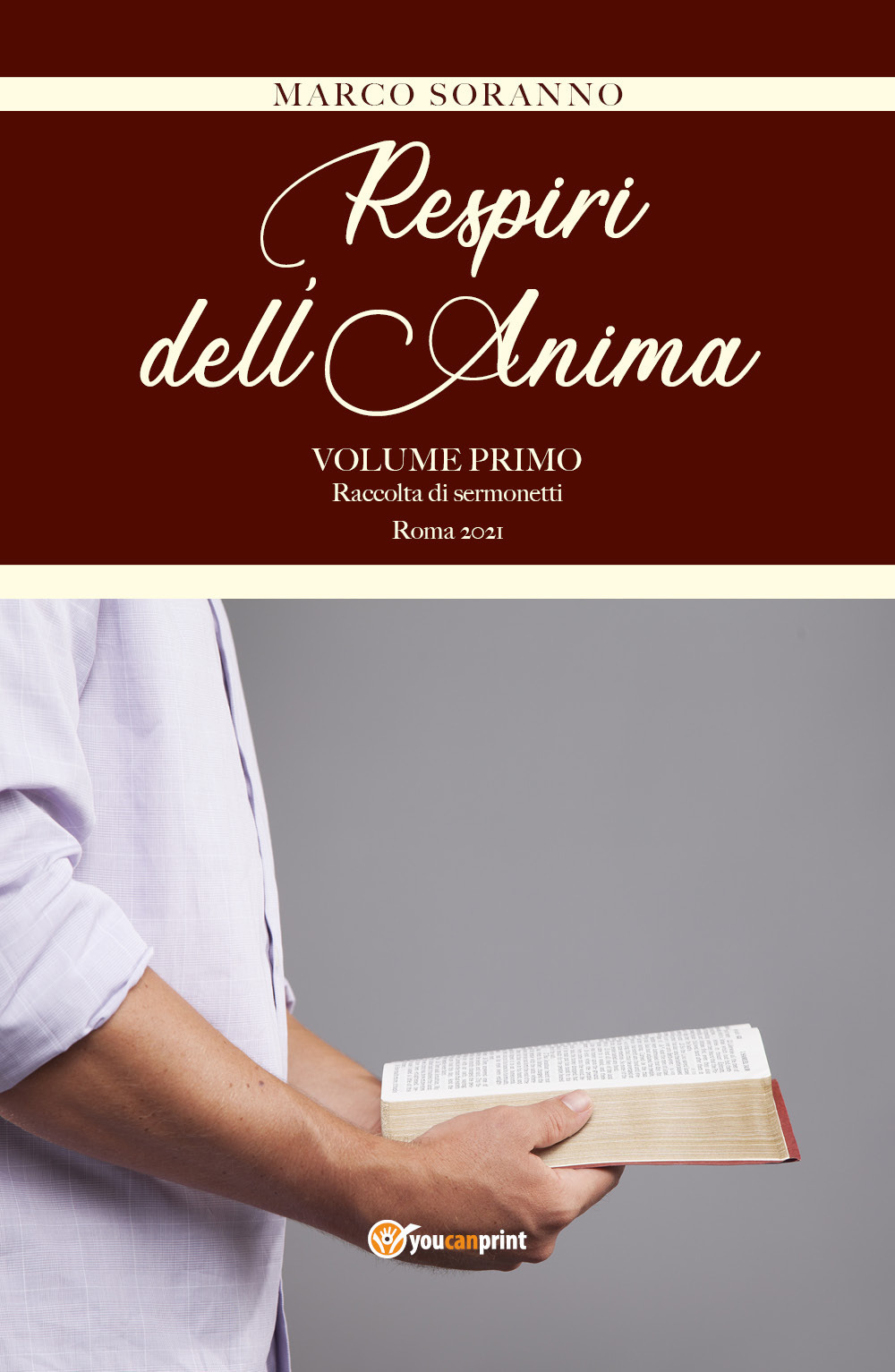 Respiri dell'anima. Raccolta di sermonetti. Vol. 1: Roma 2021
