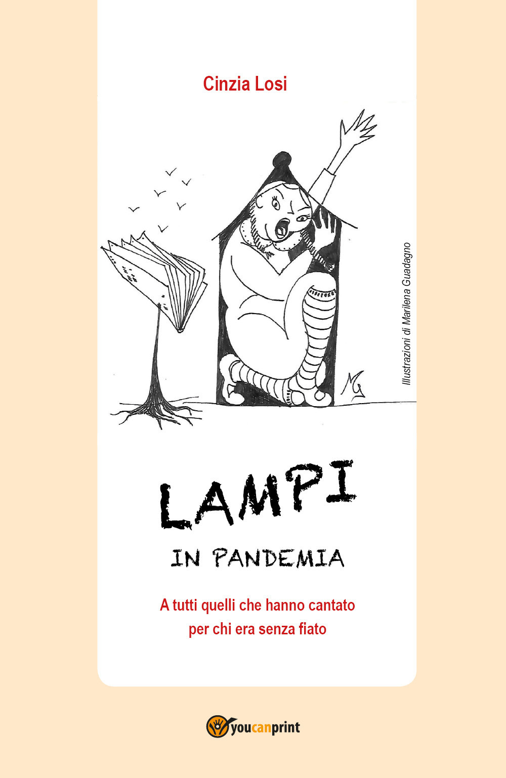 Lampi in pandemia. A tutti quelli che hanno cantato per chi era senza fiato