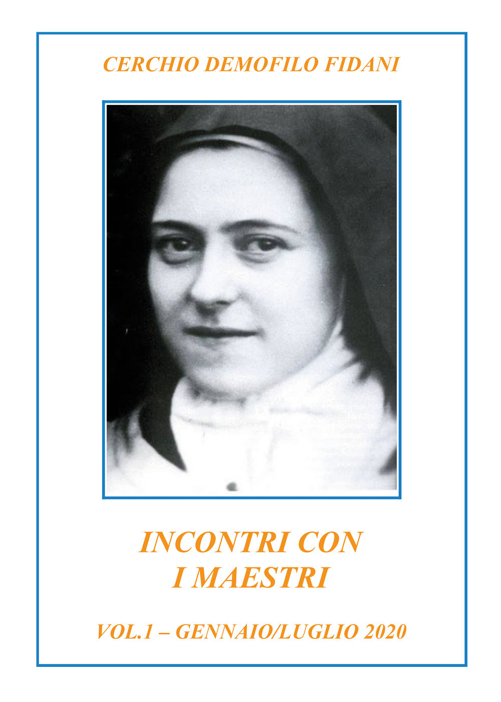 Incontri con i maestri 2020. Vol. 1