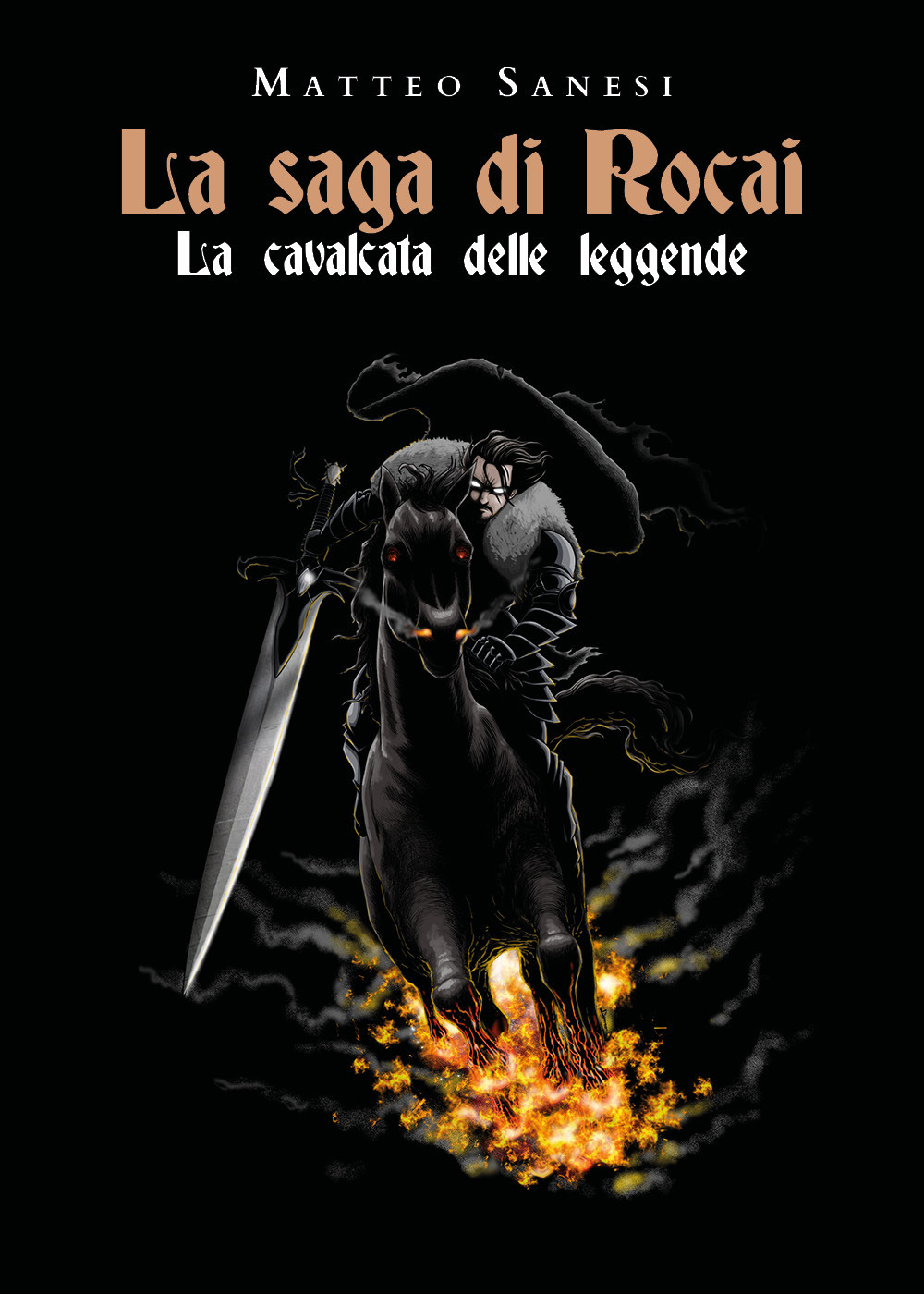 La cavalcata delle leggende. La saga di Rocai