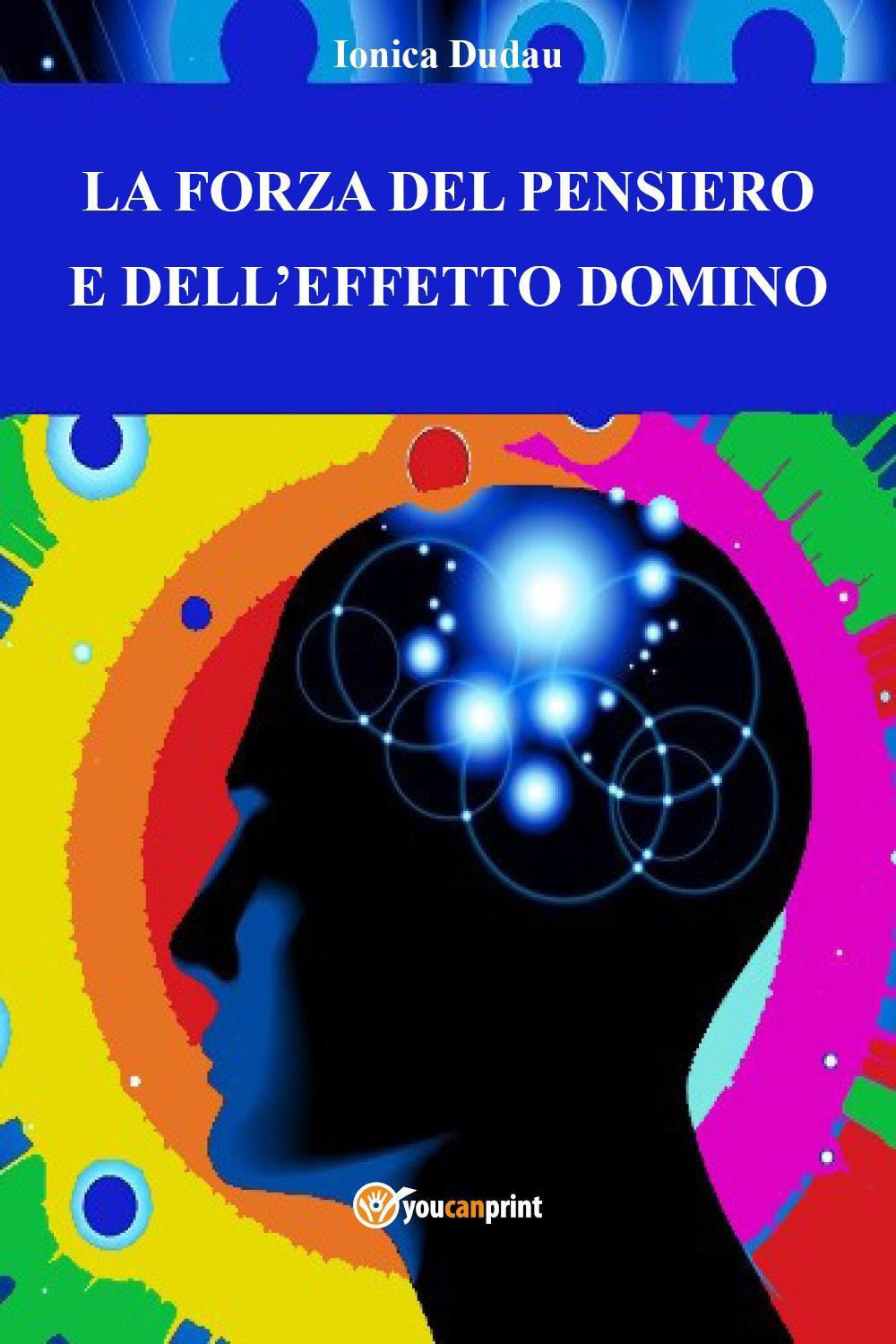 La forza del pensiero e l'effetto domino