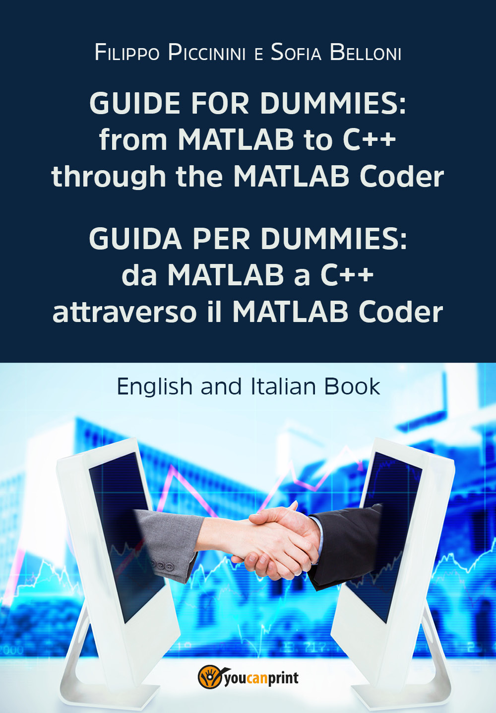 Guida per Dummies: da MATLAB a C++ attraverso il MATLAB Coder-Guide for Dummies: from MATLAB to C++ through the MATLAB Coder