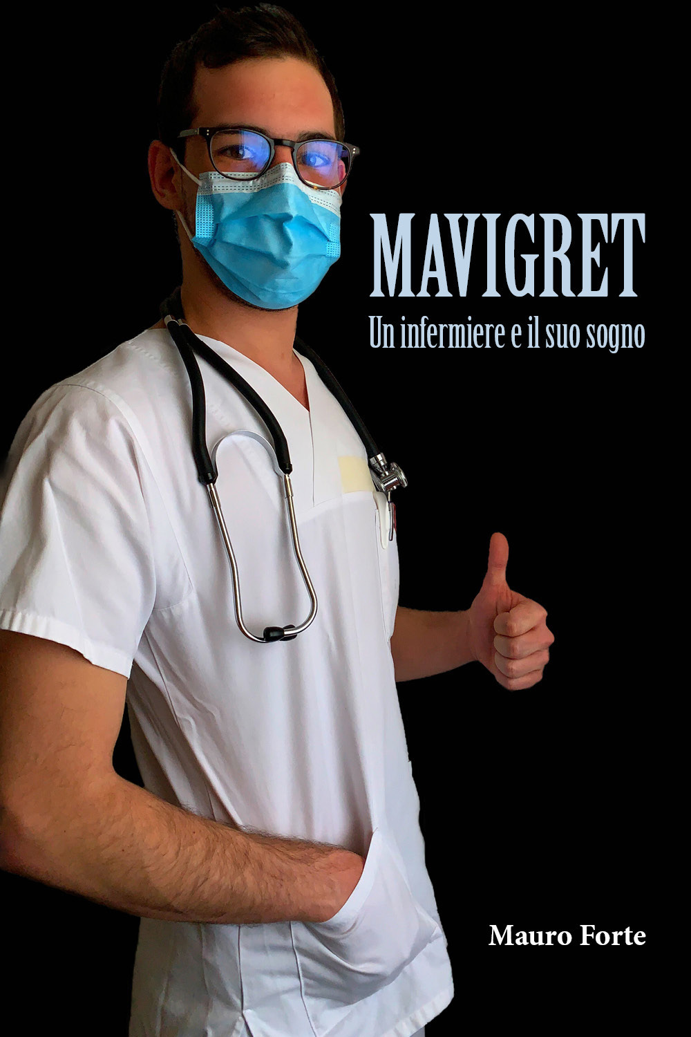 Mavigret. Un Infermiere e il suo sogno