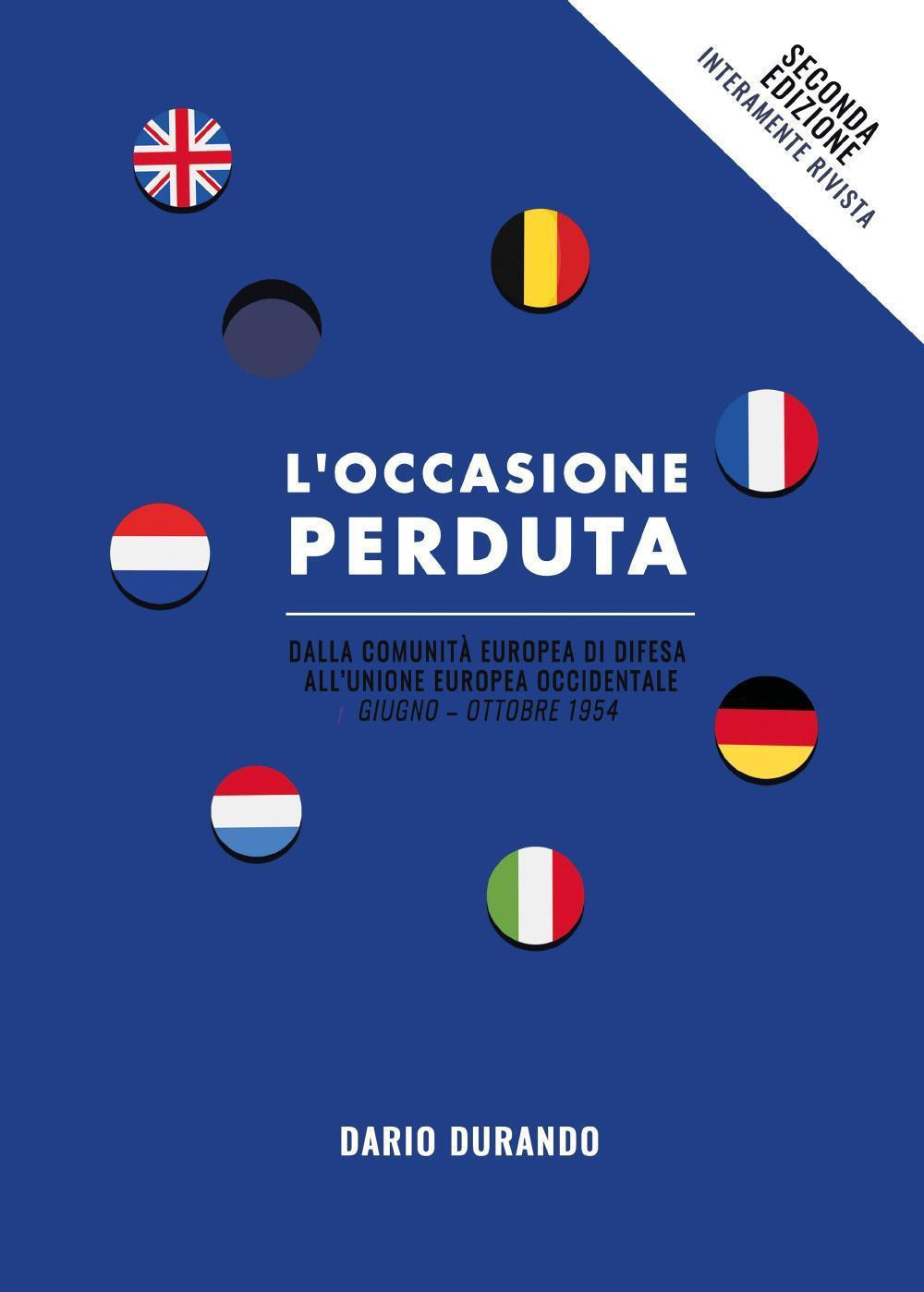 L'occasione perduta: dalla Comunità Europea di Difesa all'Unione Europea Occidentale, maggio-ottobre 1954