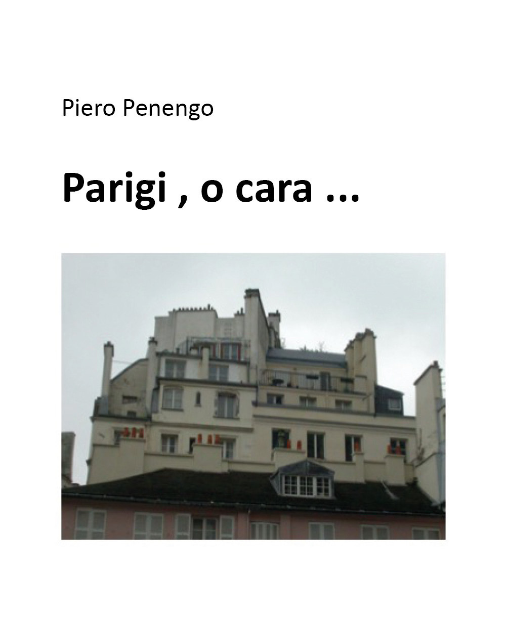 Parigi, o cara...