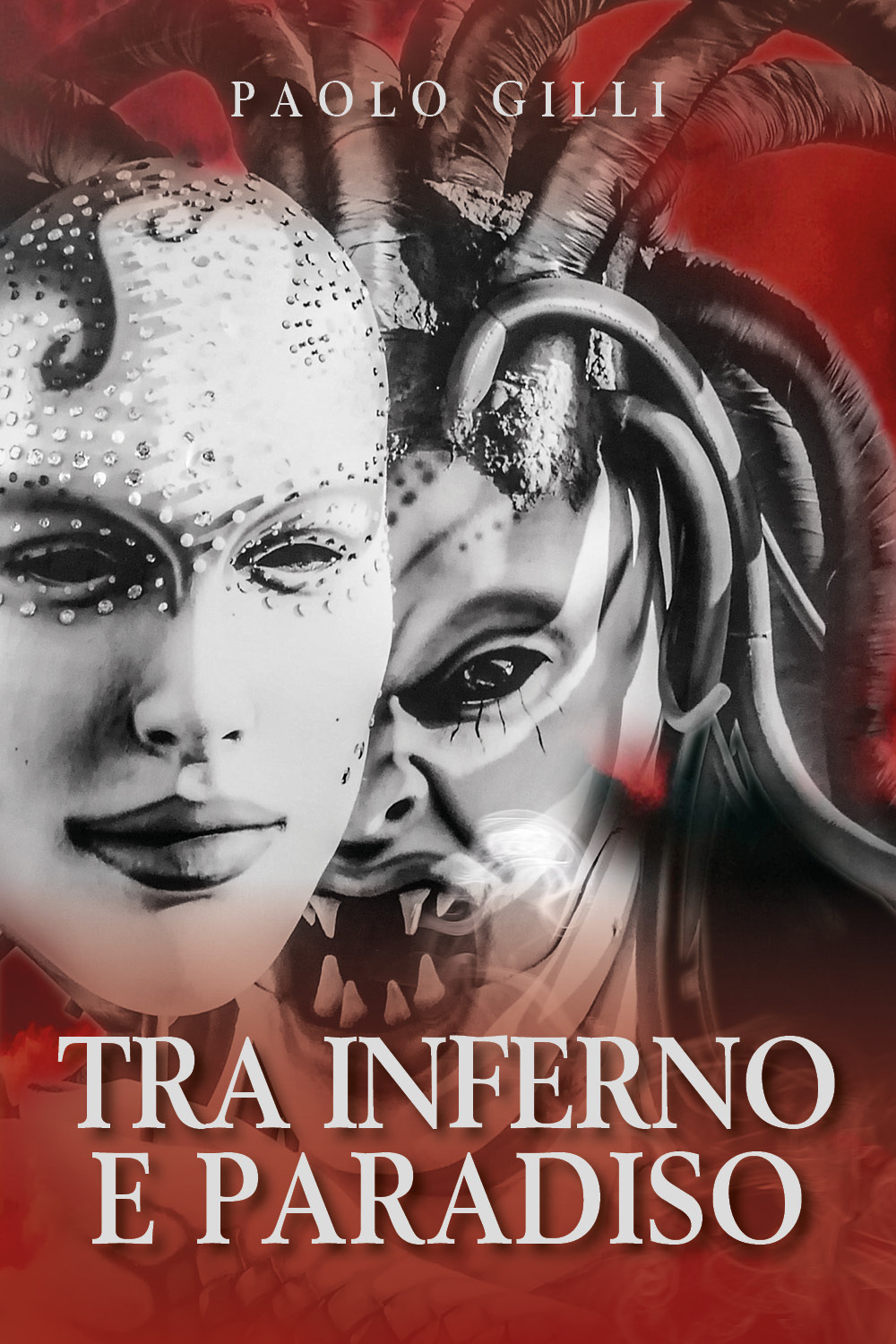 Tra inferno e Paradiso