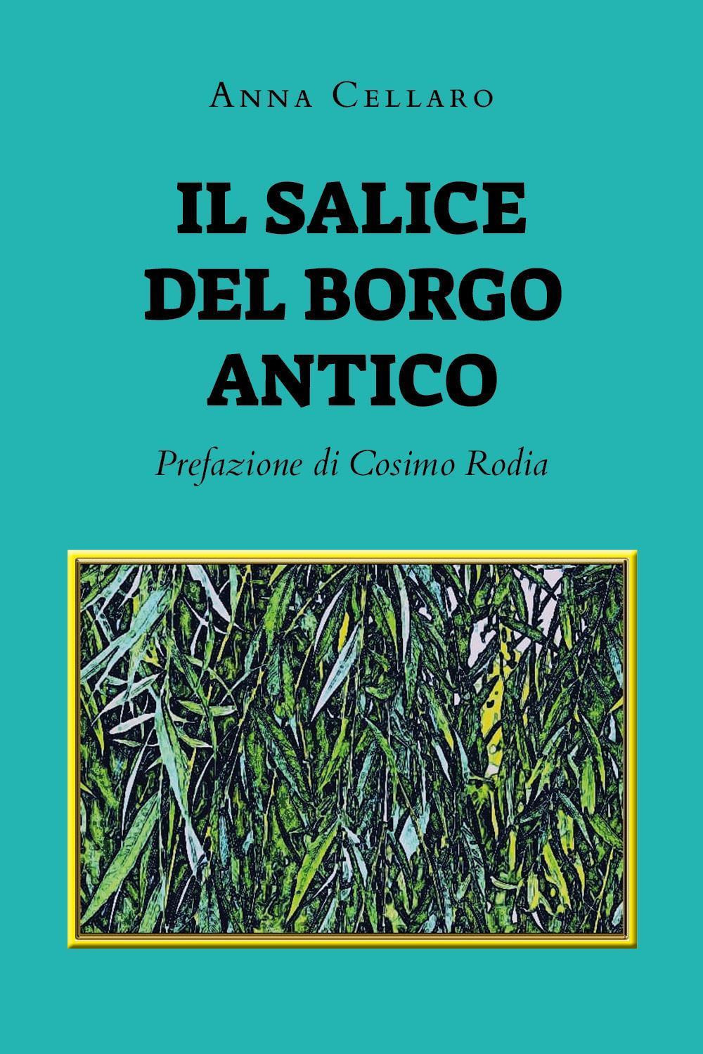 Il salice del borgo antico