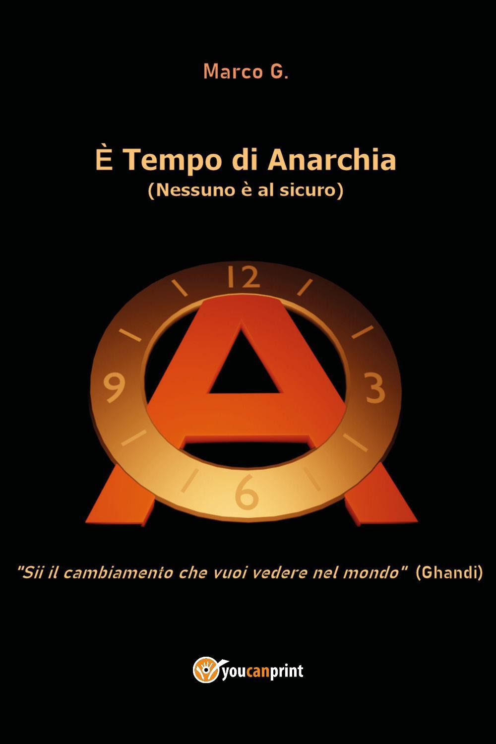 È tempo di anarchia