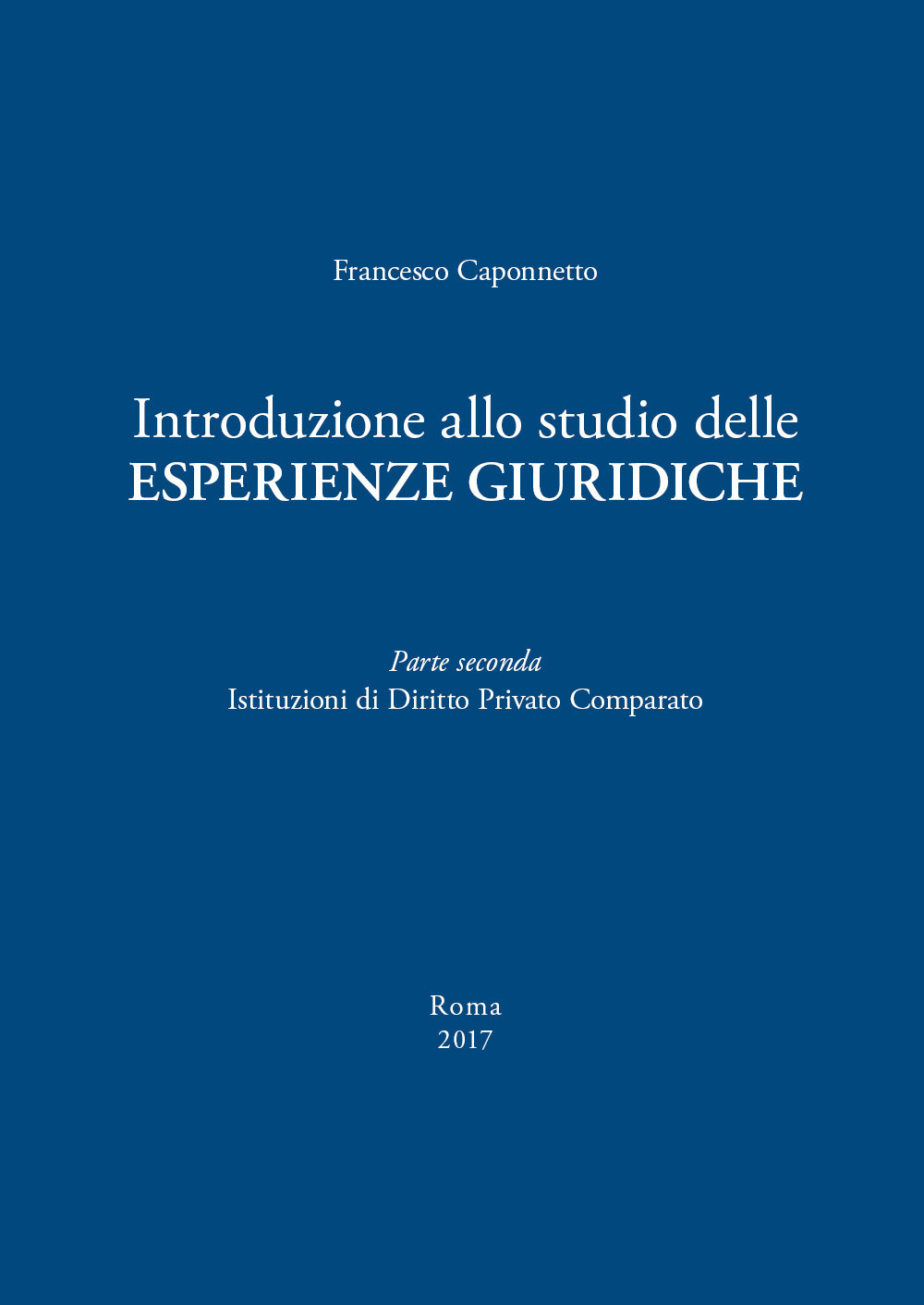 Introduzione allo studio delle esperienze giuridiche. Vol. 2